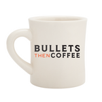Bullets THEN Coffee Mug